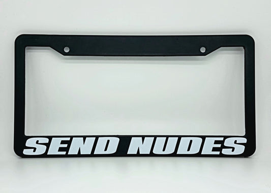 SEND NUDES (Plate Frame)